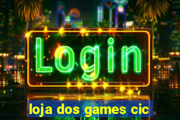 loja dos games cic